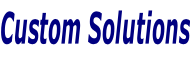 Custom Solutions